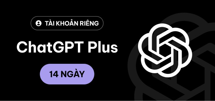 ChatGPT Plus 20$ - Tài khoản dùng riêng
